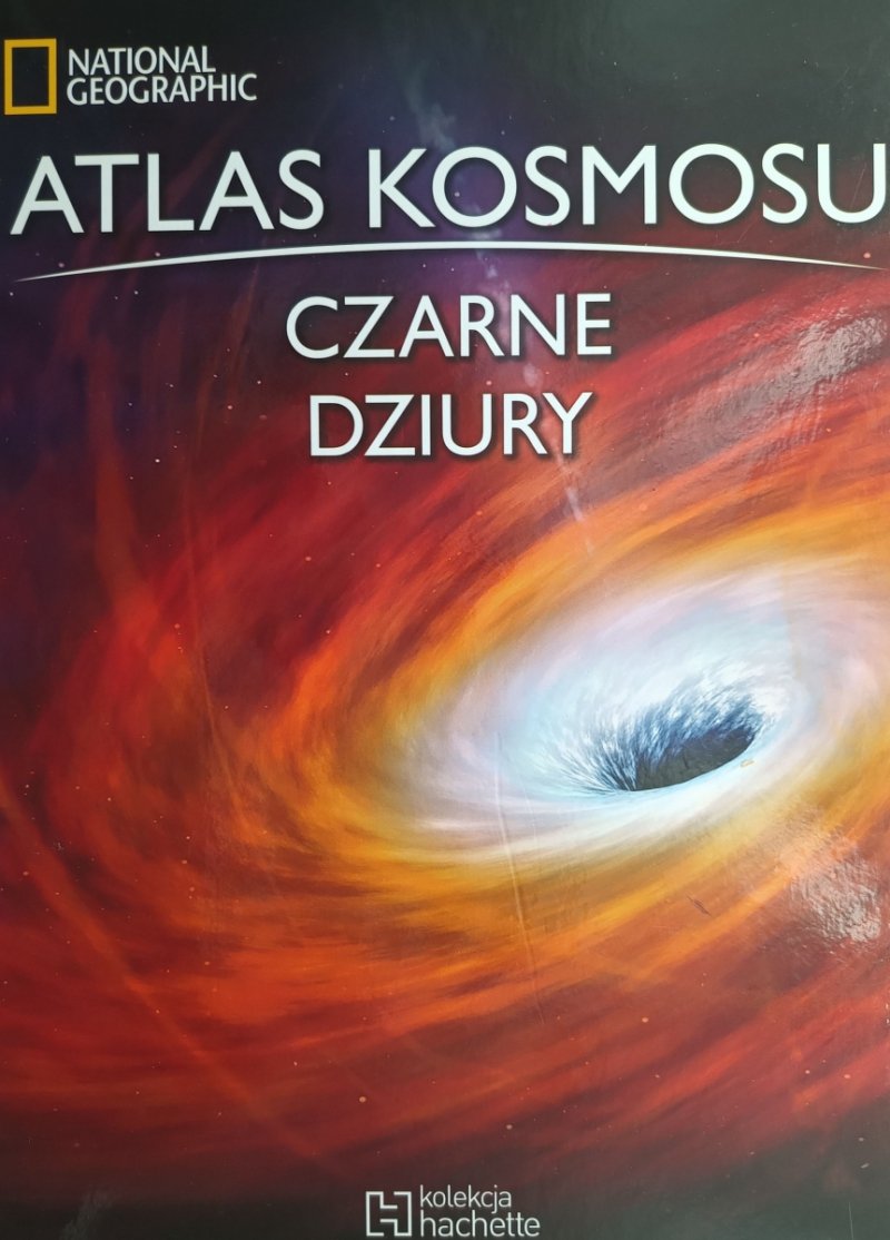 ATLAS KOSMOSU. CZARNE DZIURY. TOM 2