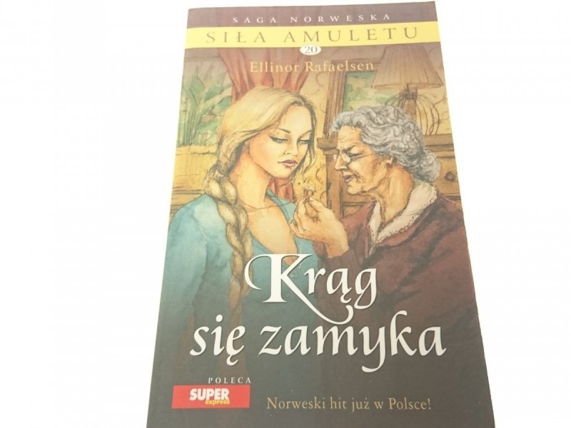 SIŁA AMULETU 20 KRĄG SIĘ ZAMYKA - Rafaelsen (2008)