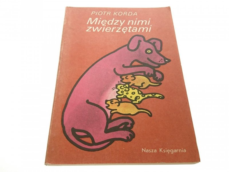 MIĘDZY NIMI ZWIERZĘTAMI - Piotr Korda 1987