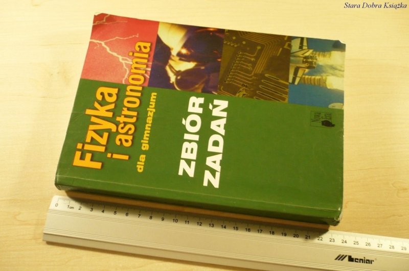 FIZYKA I ASTRONOMIA DLA GIMNAZJUM. ZBIÓR ZADAŃ '04