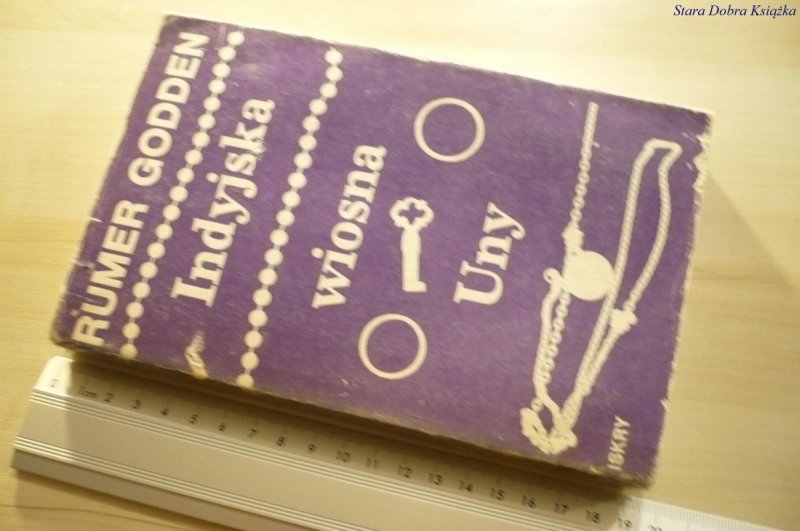 INDYJSKA WIOSNA UNY - Rumer Godden (1980)