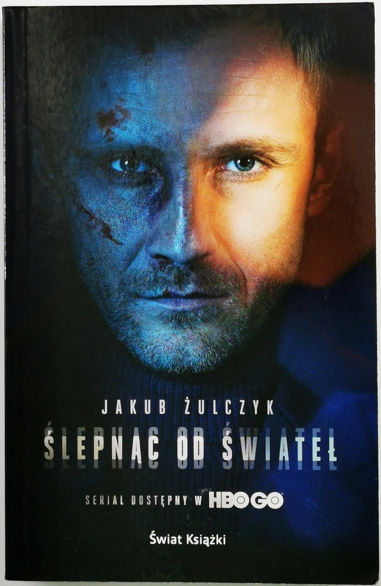 ŚLEPNĄC OD ŚWIATEŁ - Jakub Żulczyk