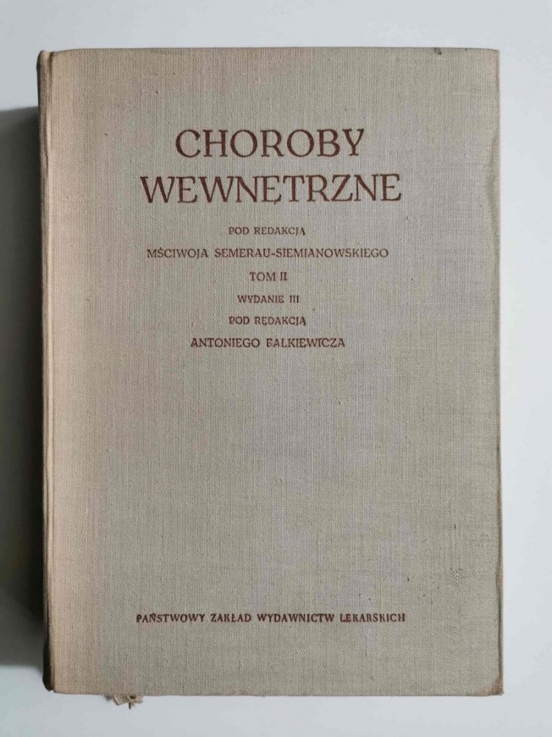CHOROBY WEWNĘTRZNE TOM II - red. Semerau-Siemianowski 