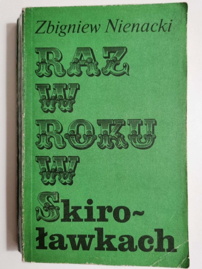 RAZ W ROKU W SKIROŁAWKACH TOM 2 - Zbigniew Nienacki 1983