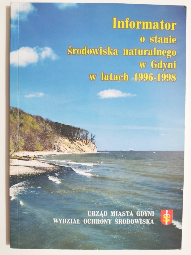 INFORMATOR O STANIE ŚRODOWISKA NATURALNEGO W GDYNIA W LATACH 1996 – 1998