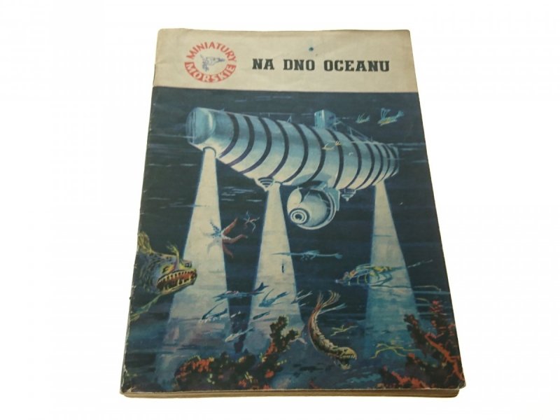 MINIATURY MORSKIE. NA DNO OCEANU Pietkiewicz 1963