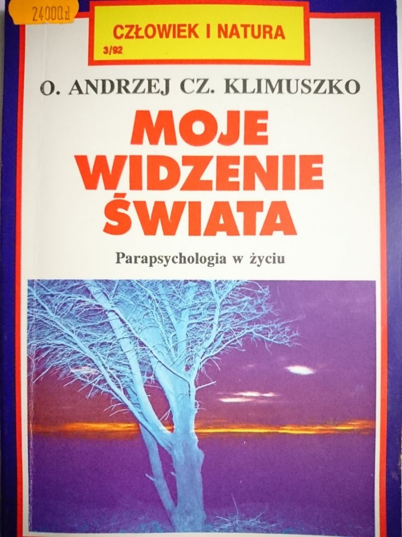 MOJE WIDZENIE - O. Andrzej Cz. Klimuszko 1992