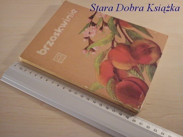 BRZOSKWINIE SIEWKA RAKONIEWICKA I S. JERZYKOWSKA