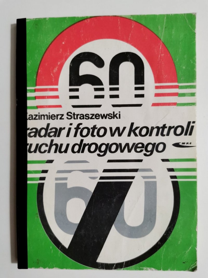 RADAR I FOTO W KONTROLI RUCHU DROGOWEGO - K. Straszewski 1981