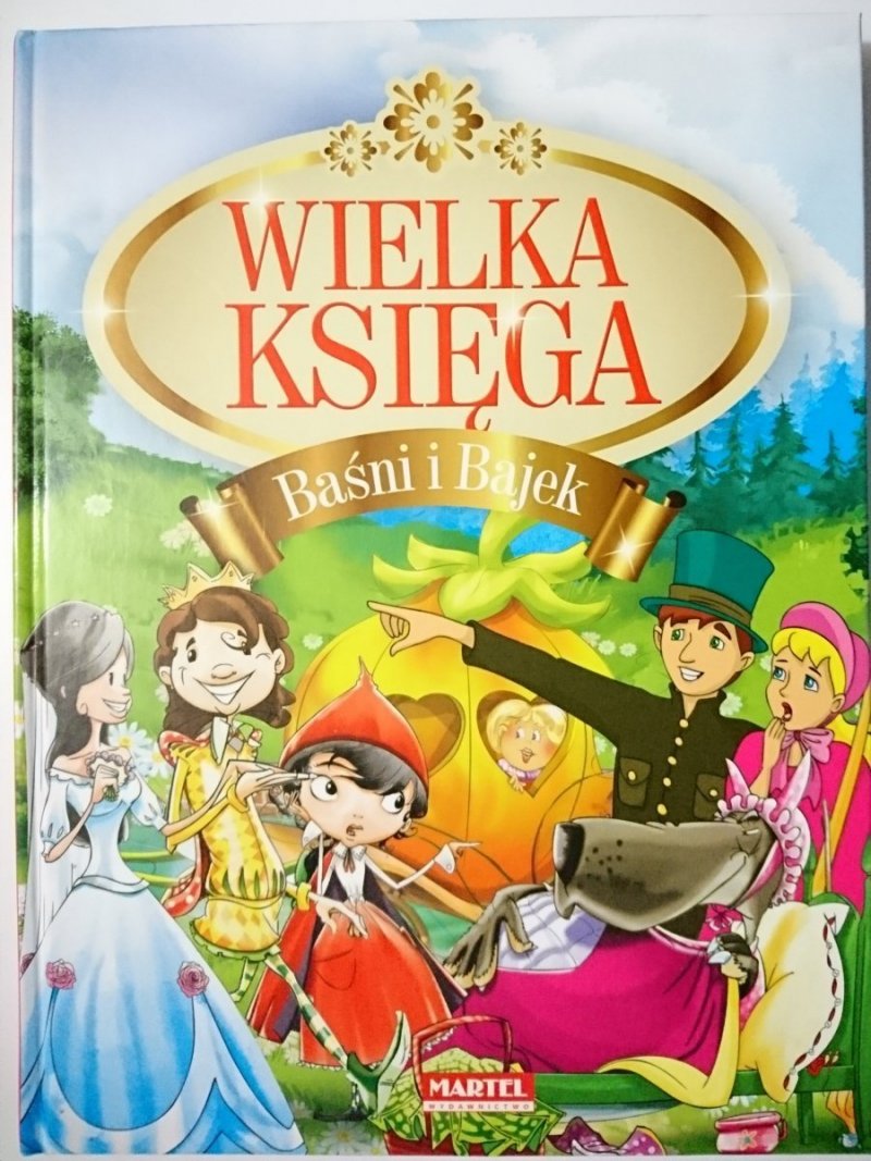 WIELKA KSIĘGA BAŚNI I BAJEK
