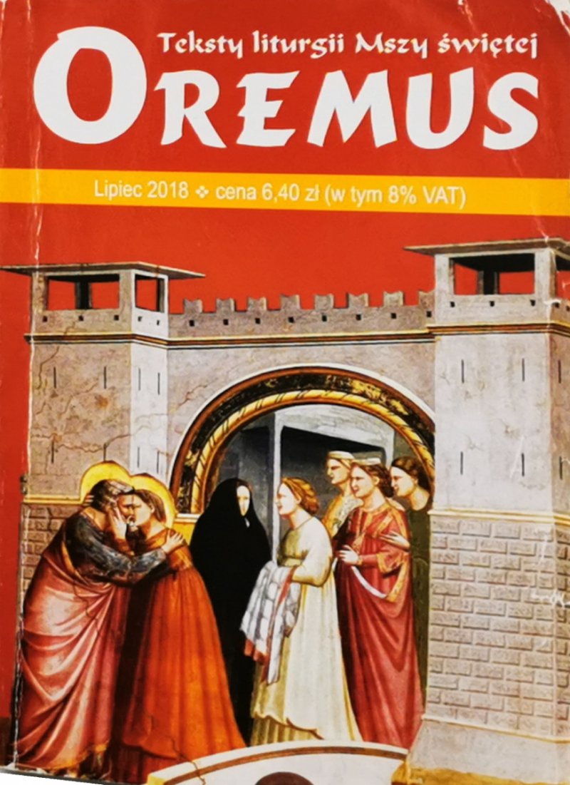 OREMUS. TEKSTY LITURGII MSZY ŚWIĘTEJ LIPIEC 2018