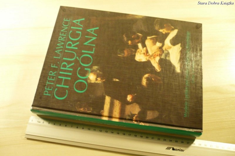 CHIRURGIA OGÓLNA - Peter F. Lawrence (1998)