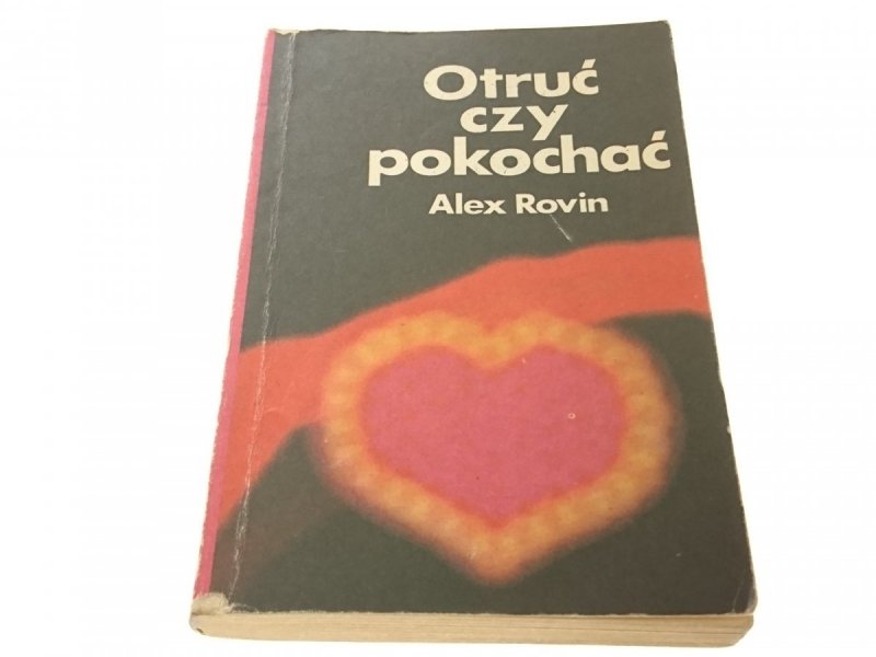 OTRUĆ CZY POKOCHAĆ - Alex Rovin 1985