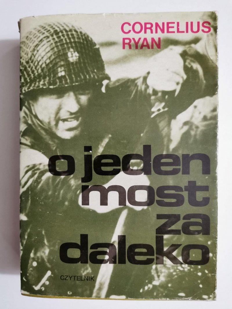 O JEDEN MOST ZA DALEKO - Cornelius Ryan 1979