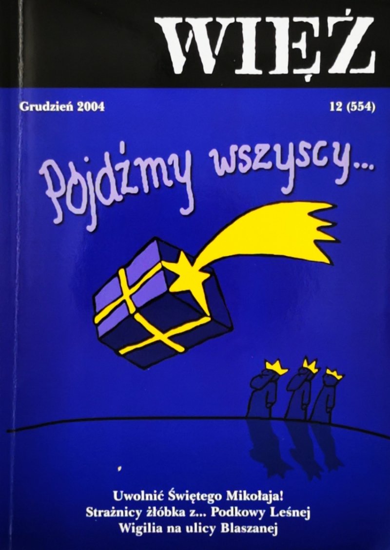 WIĘŹ. 12 (554) PÓJDZIEMY WSZYSCY…  