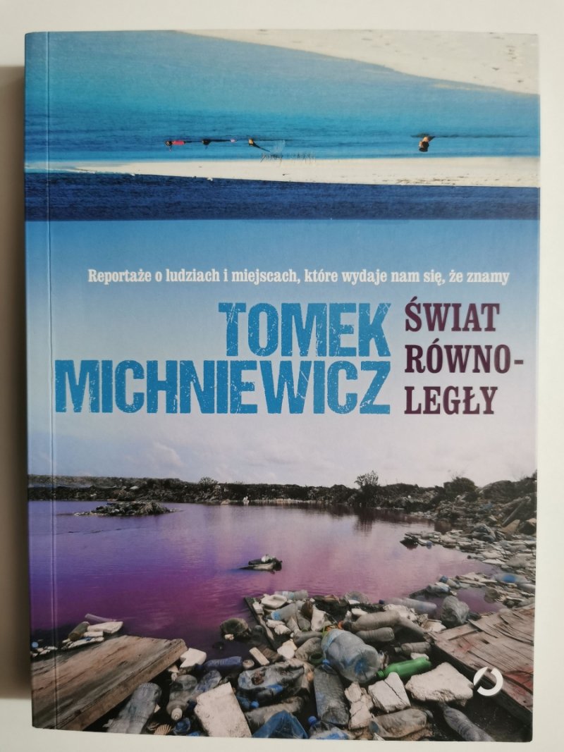 ŚWIAT RÓWNOLEGŁY - Tomek Michniewicz
