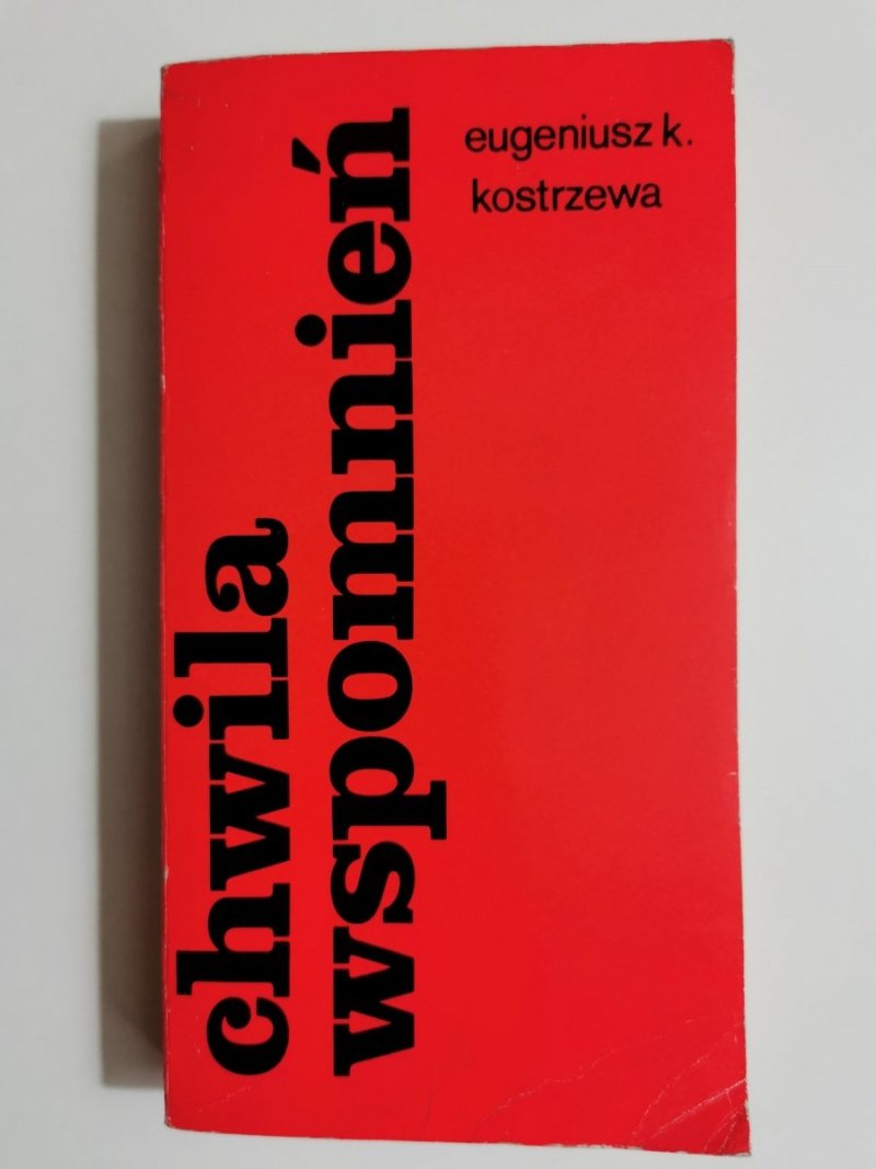 CHWILA WSPOMNIEŃ - Eugeniusz K. Kostrzewa 1979