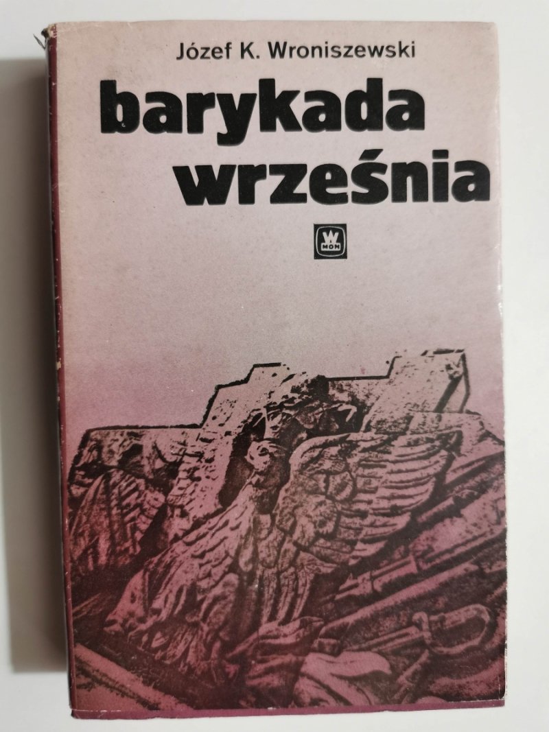 BARYKADA WRZEŚNIA - Józef K. Wroniszewski