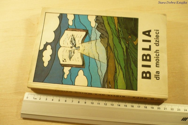 BIBLIA DLA MOICH DZIECI - Daniel Rops (1983)