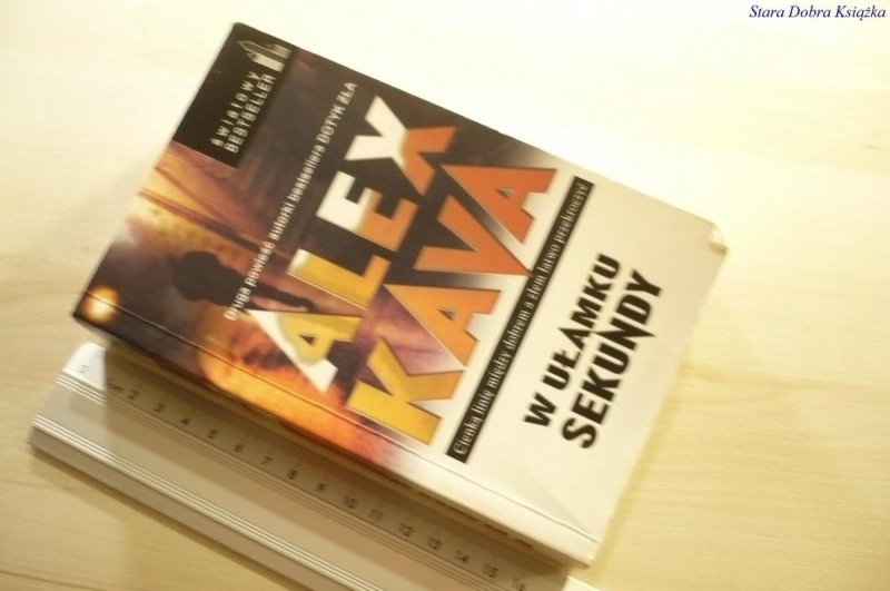 W UŁAMKU SEKUNDY - Alex Kava 2003