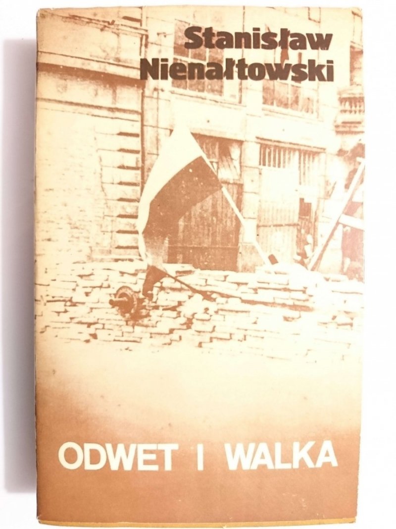 ODWET I WALKA - Stanisław Nienałtowski 1981