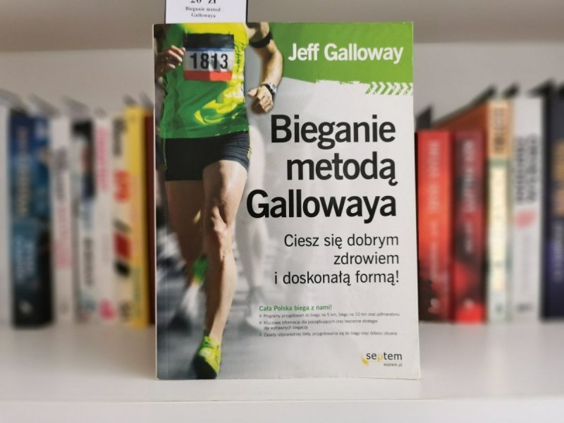 BIEGANIE METODĄ GALLOWAYA - Jeff Galloway
