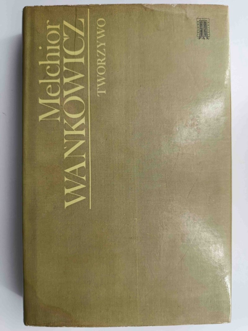 TWORZYWO. - Melchior Wańkowicz