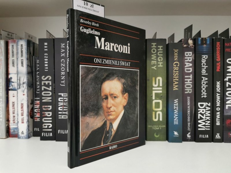 Radio. Guglielmo Marconi - Beverley Birch