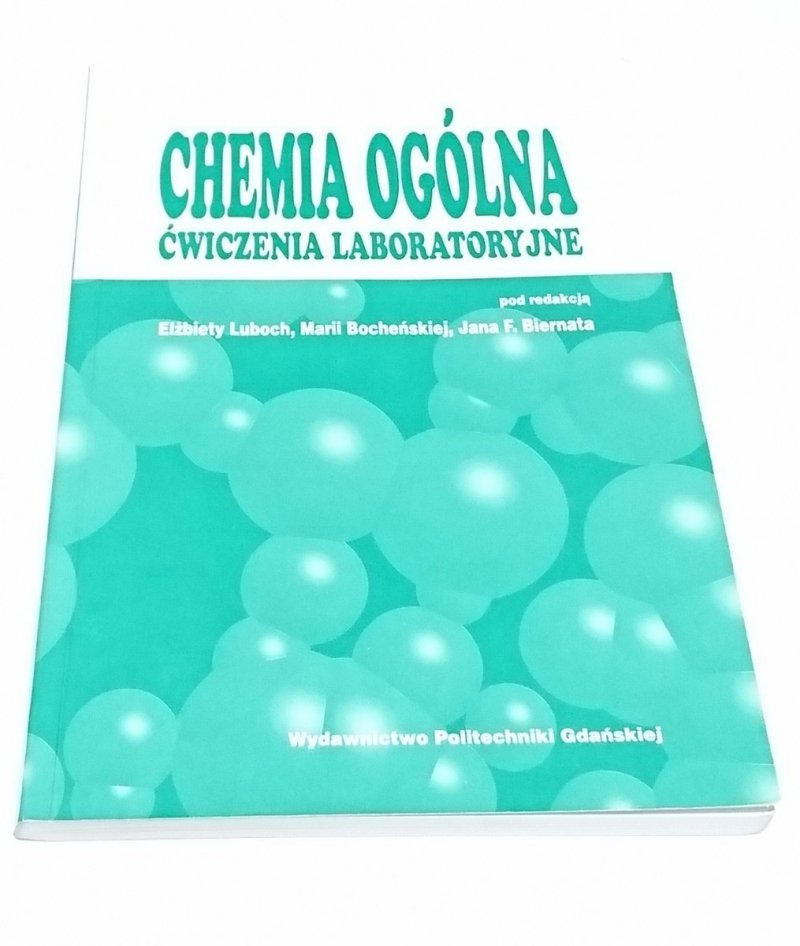 CHEMIA OGÓLNA. ĆWICZENIA LABORATORYJNE 2003
