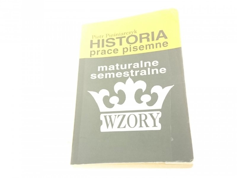 HISTORIA. PRACE PISEMNE - Piotr Pieśniarczyk 1996