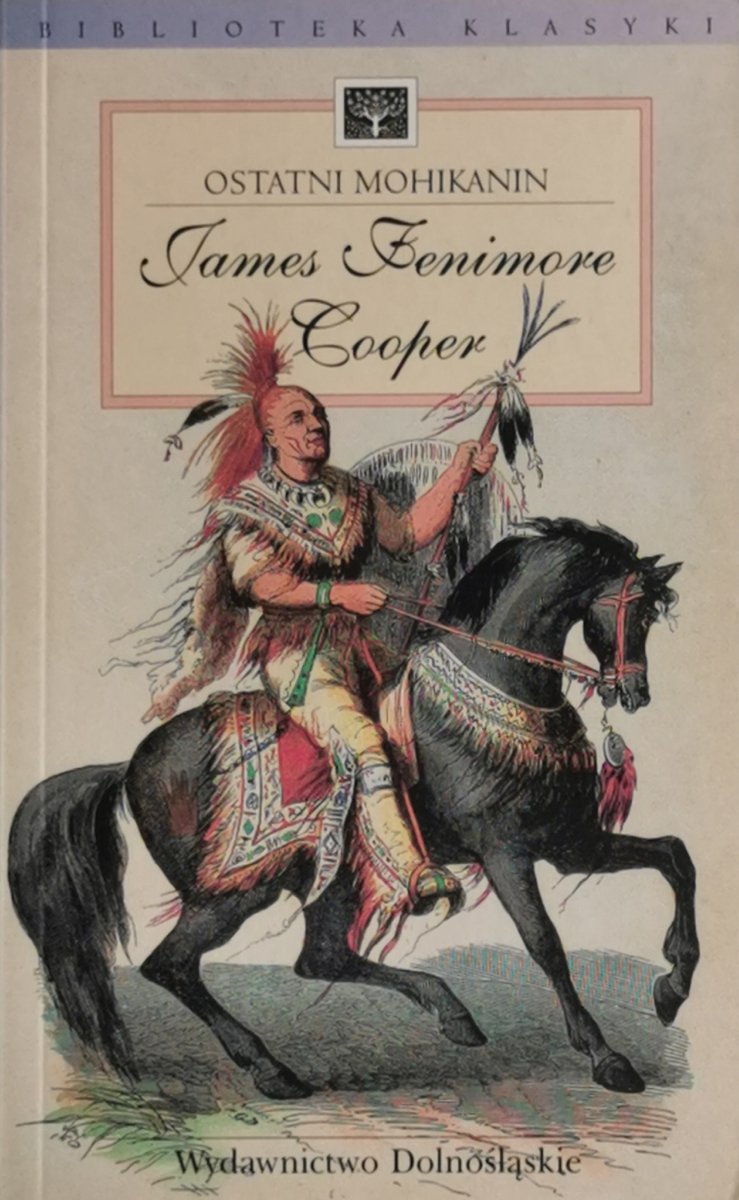 OSTATNI MOHIKANIN - James Fenimore Cooper