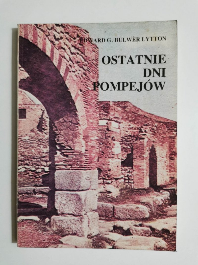 OSTATNIE DNI POMPEJÓW - Edward G. Bulwer Lytton 1988