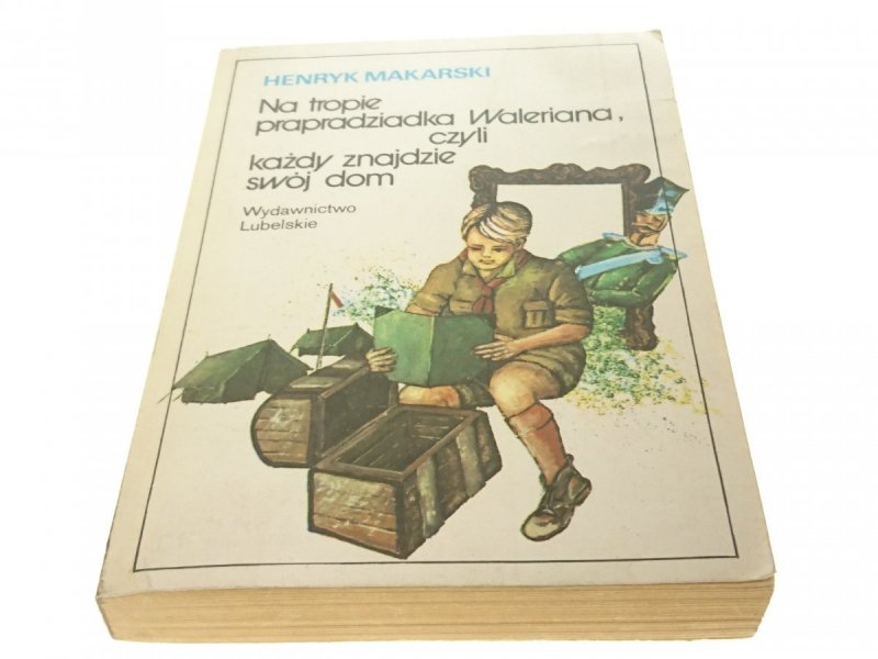 NA TROPIE PRAPRADZIADKA WALERIANA... Makarski 1983