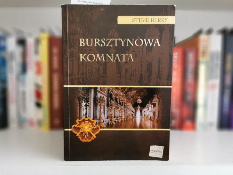 BURSZTYNOWA KOMNATA - Steve Berry