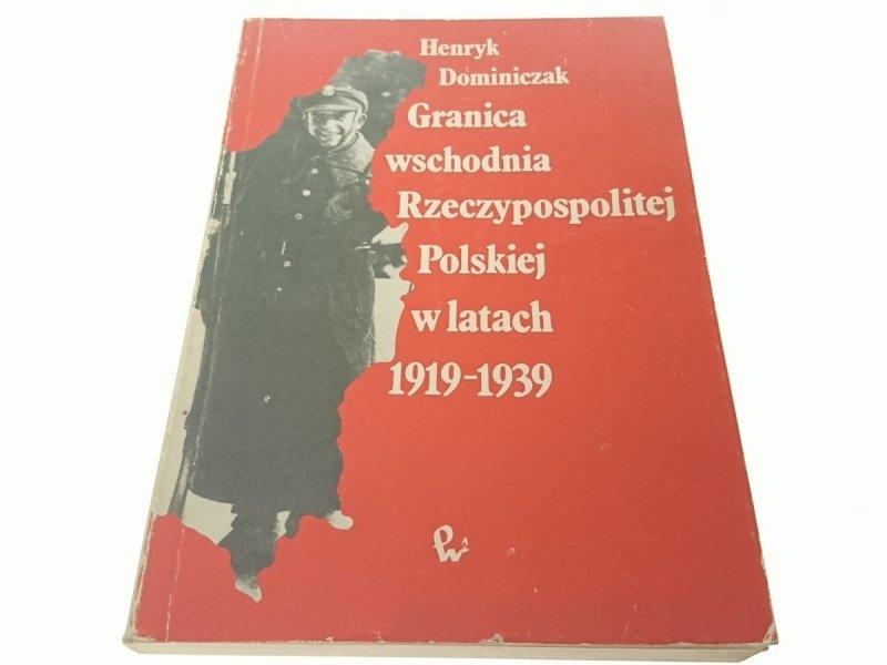 GRANICA WSCHODNIA RZECZYPOSPOLITEJ POLSKIEJ