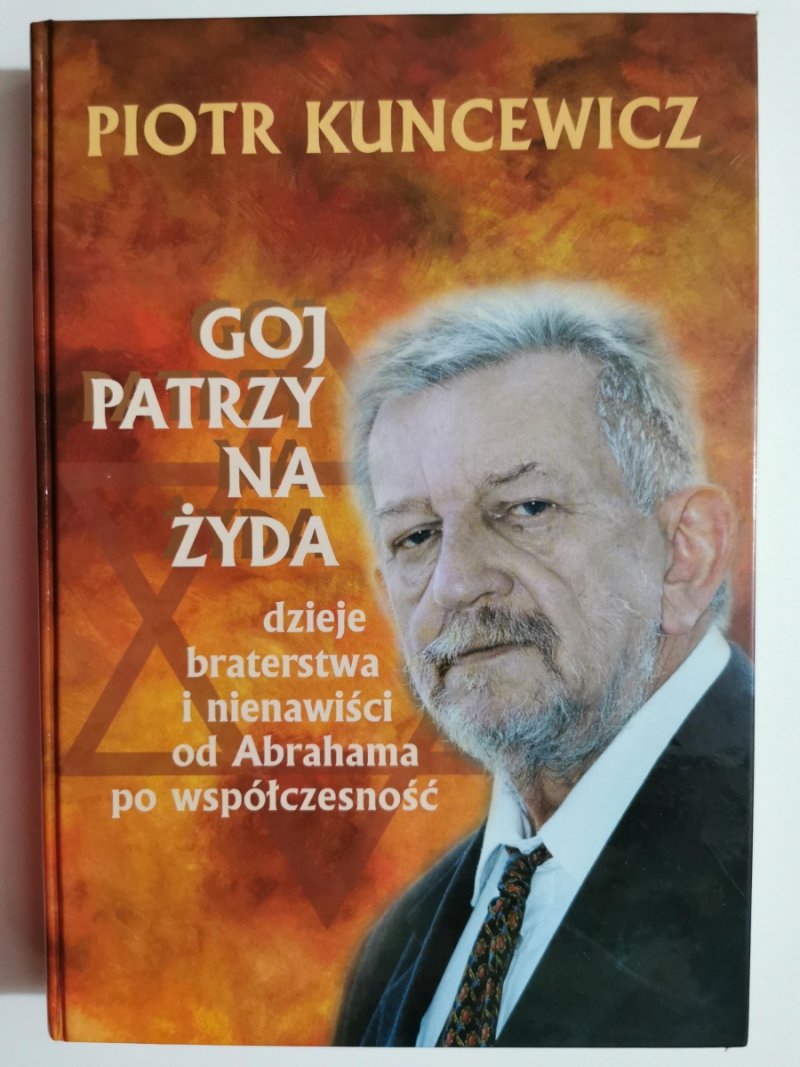 GOJ PATRZY NA ŻYDA - Piotr Kuncewicz