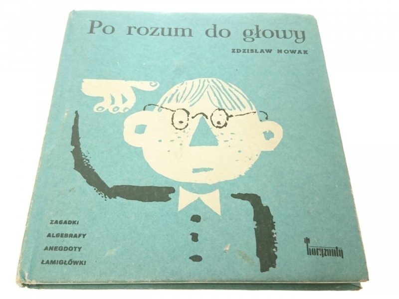 PO ROZUM DO GŁOWY (WESOŁA LOGIKA) - Nowak 1972