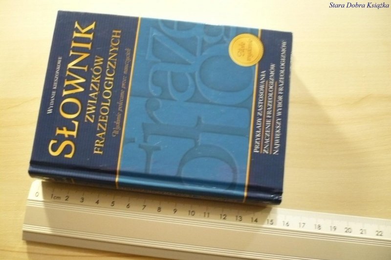 SŁOWNIK ZWIĄZKÓW FRAZEOLOGICZNYCH (2005)