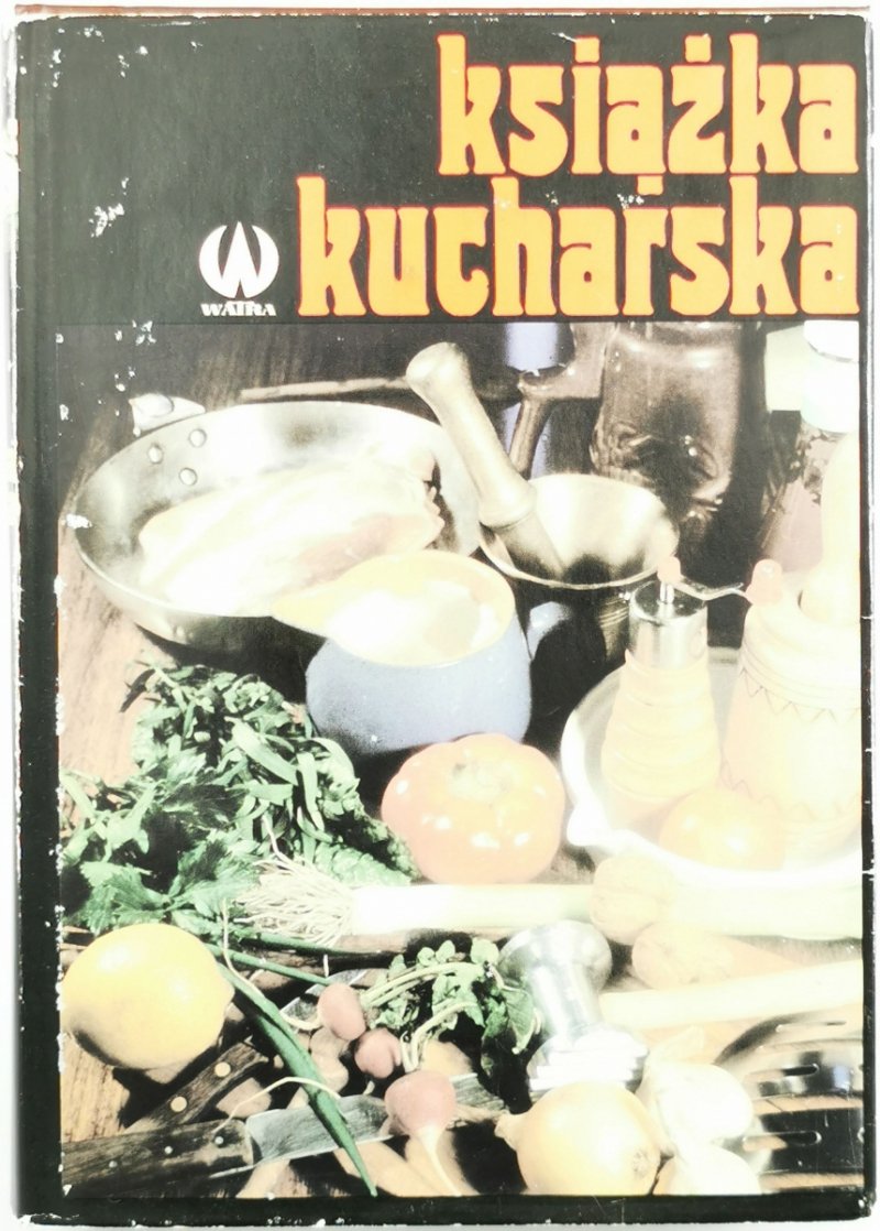 KSIĄŻKA KUCHARSKA - Zofia Zawistowska