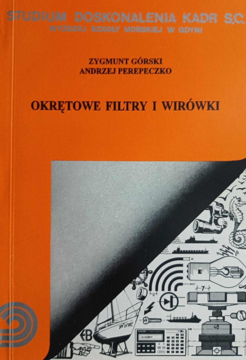 OKRĘTOWE FILTRY I WIRÓWKI - Zygmunt Górski