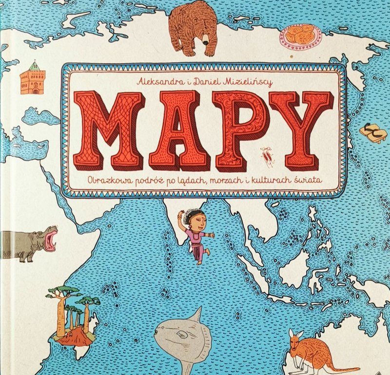 MAPY - Aleksandra Mizielińska