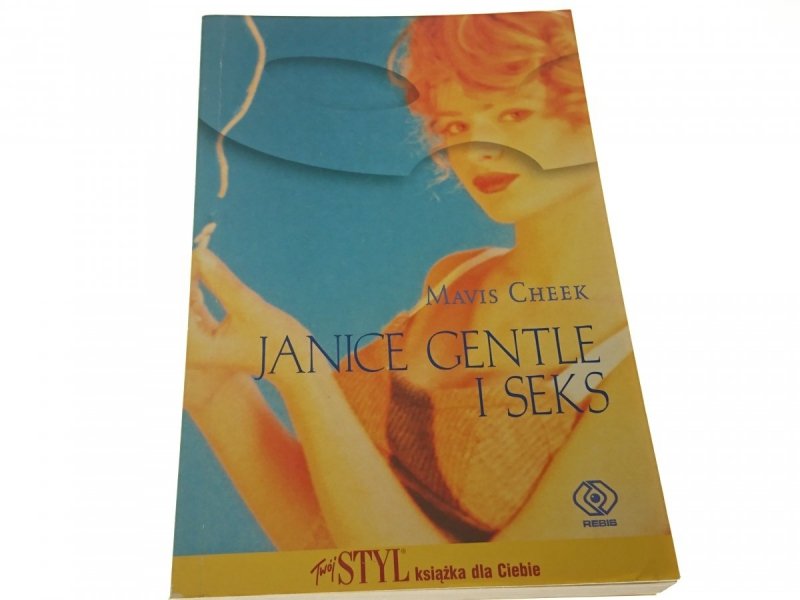 JANICE GENTLE I SEKS - Mavis Cheek