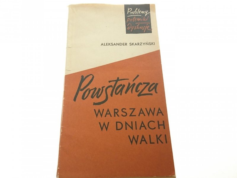 POWSTAŃCZA WARSZAWA W DNIACH WALKI Skarżyński 1965