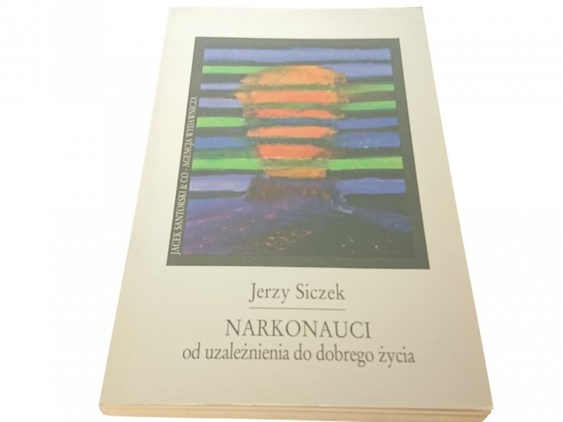 NARKONAUCI OD UZALEŻENIENIA... - Jerzy Siczek 1994