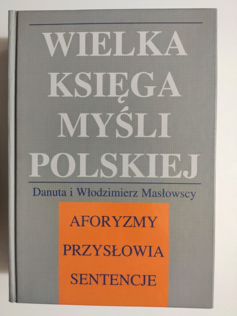 WIELKA KSIĘGA MYŚLI POLSKIEJ - Danuta Masłowska
