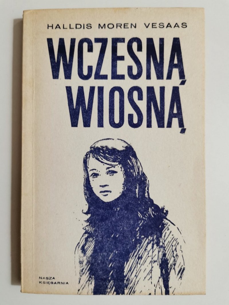 WCZESNĄ WIOSNĄ - Halldis Moren Vesaas 1978