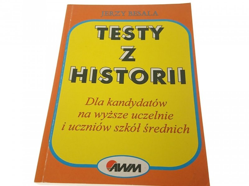 TESTY Z HISTORII DLA KANDYDATÓW... - Jerzy Besala