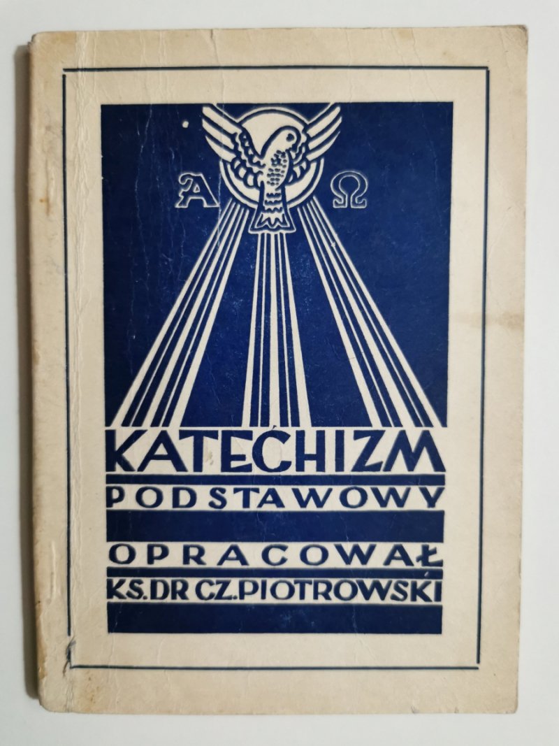 KATECHIZM PODSTAWOWY - Cz. Piotrowski