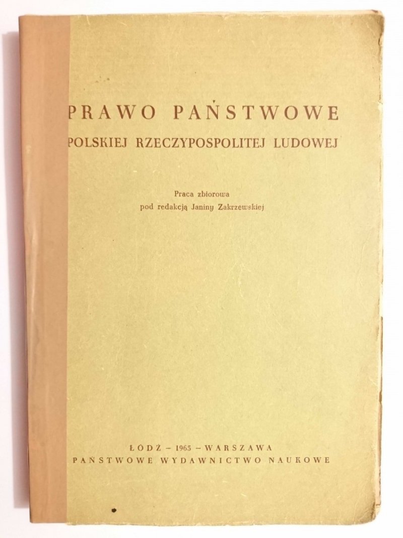 PRAWO PAŃSTWOWE POLSKIEJ RZECZYPOSPOLITEJ LUDOWEJ 1965