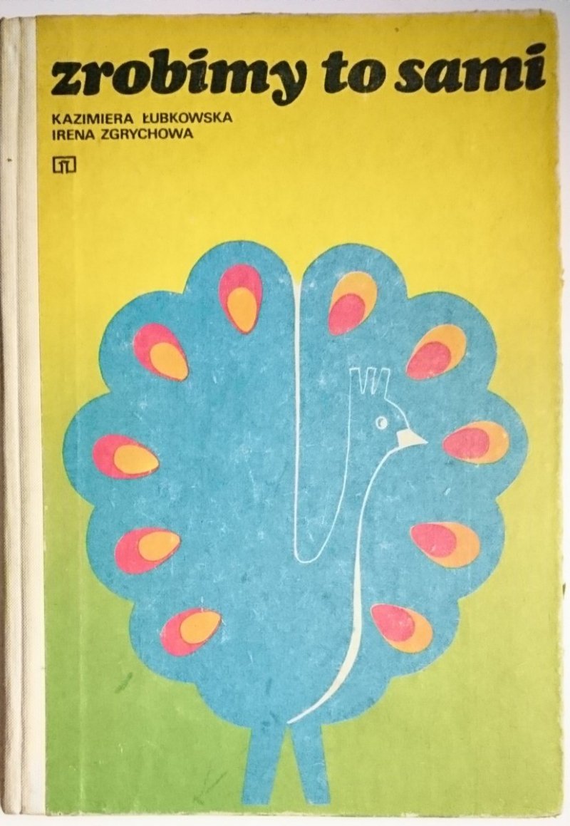 ZROBIMY TO SAMI - Kazimiera Łubkowska 1979